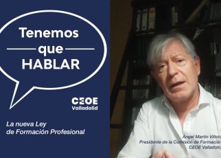 Tenemos que hablar ceoe valladolid nueva ley formación profesional