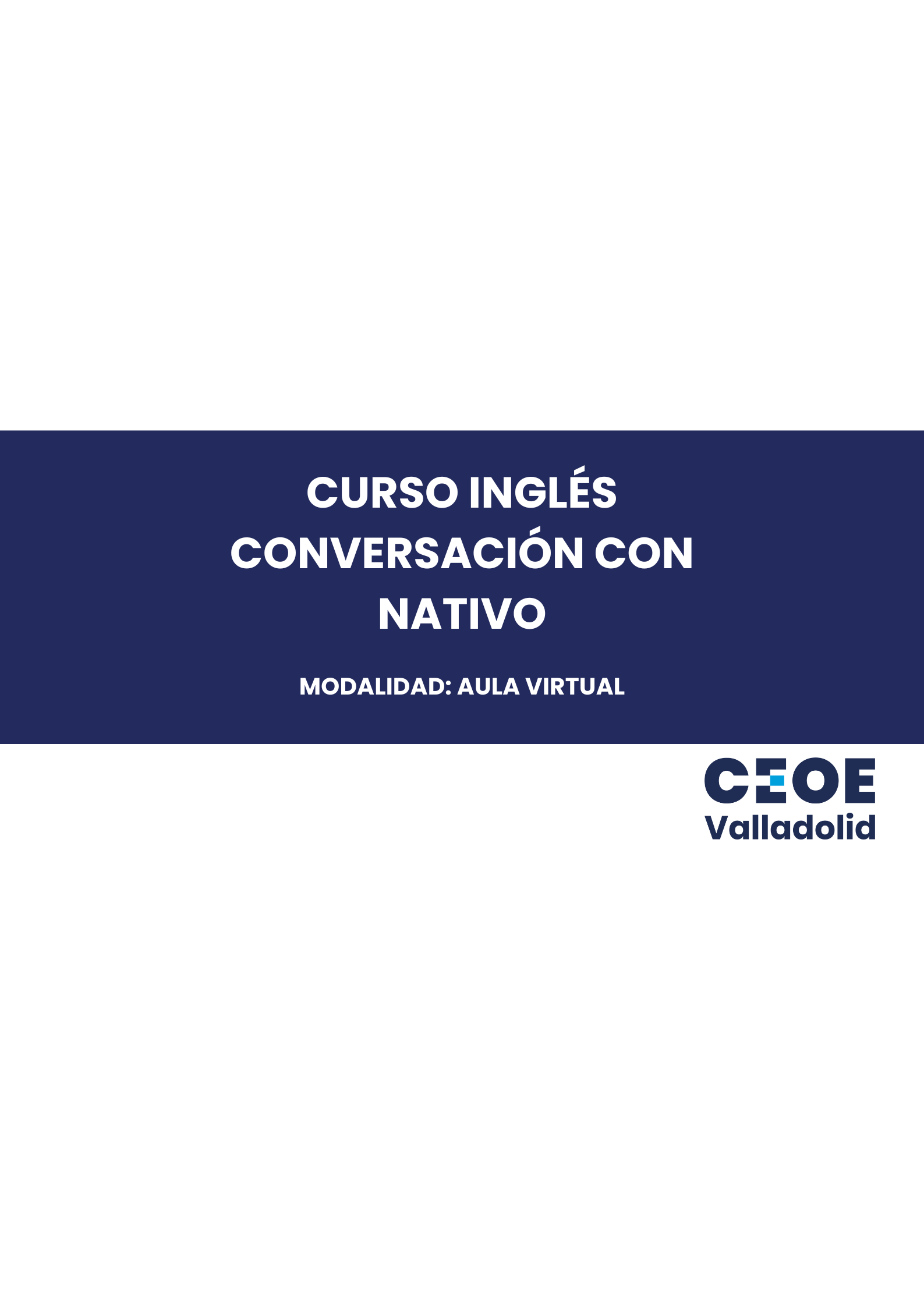 CURSO INGLÉS CONVERSACIÓNCON NATIVO MODALIDAD: AULA VIRTUAL