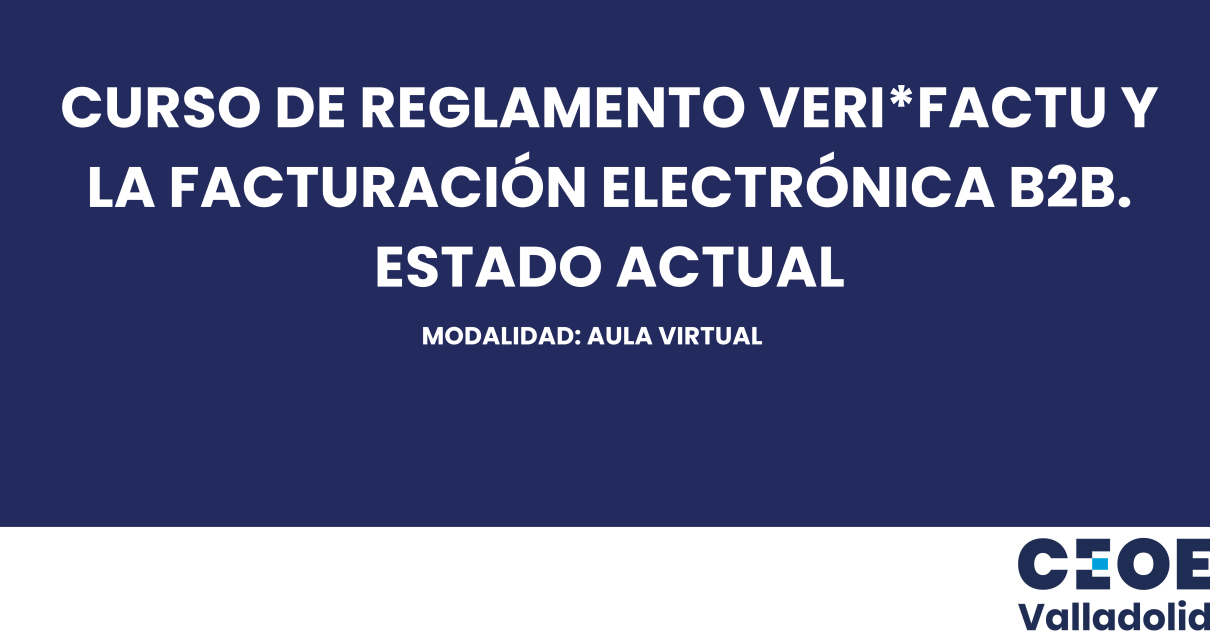 Curso Facturación Electrónica CEOE Valladolid