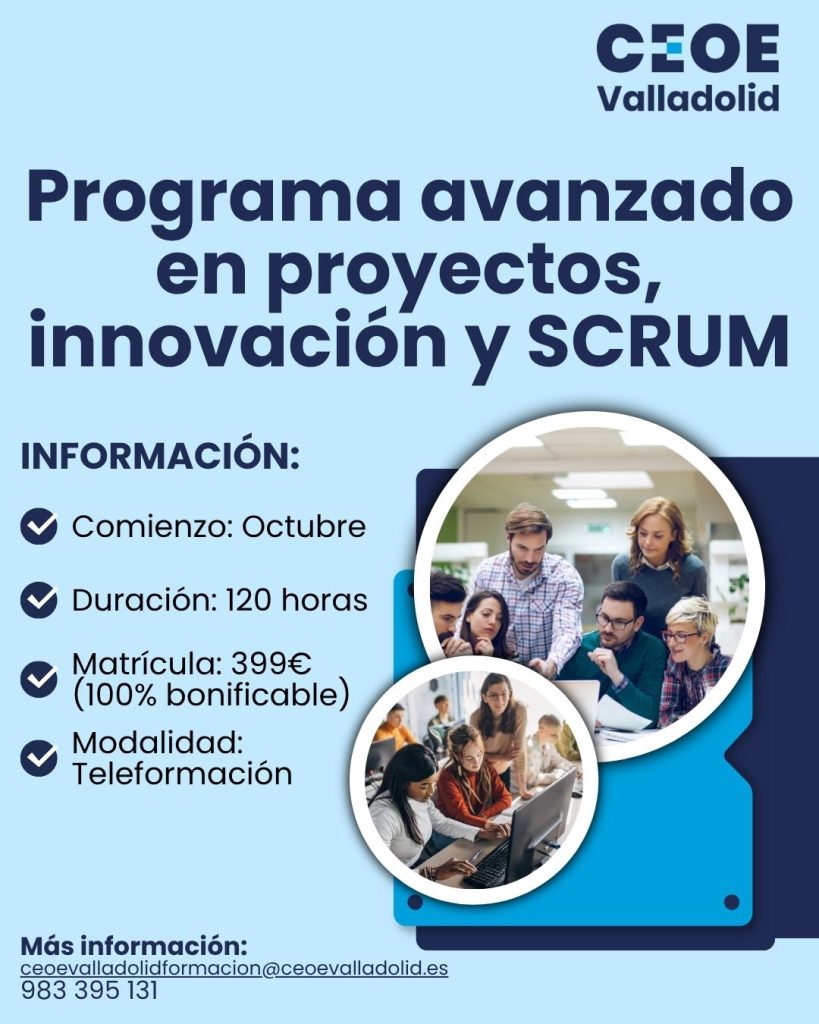 Cartel Programa Avanzado en Proyectos, Innovación y SCRUM Cursos CEOE Valladolid