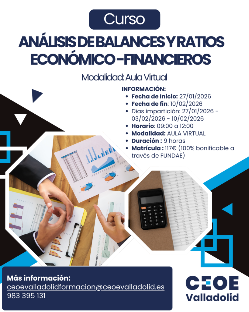Cartel CURSO ANÁLISIS DE BALANCES Y RATIOS ECONÓMICO FINANCIEROS Cursos CEOE Valladolid